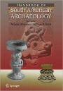 Handbook of South American Archaeology / Edition 1
