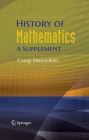 History of Mathematics: A Supplement / Edition 1