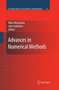 Title: Advances in Numerical Methods / Edition 1, Author: Nikos Mastorakis