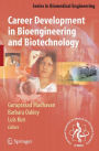 Career Development in Bioengineering and Biotechnology / Edition 1