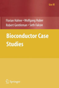 Title: Bioconductor Case Studies / Edition 1, Author: Florian Hahne