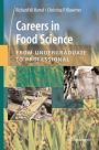 Careers in Food Science: From Undergraduate to Professional / Edition 1