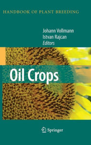 Title: Oil Crops / Edition 1, Author: Johann Vollmann