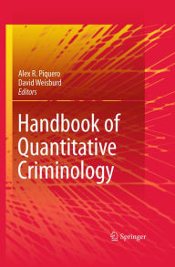 Title: Handbook of Quantitative Criminology, Author: Alex R. Piquero