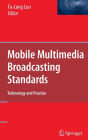 Mobile Multimedia Broadcasting Standards: Technology and Practice