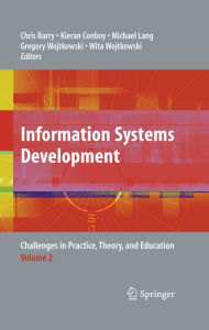 Title: Information Systems Development: Challenges in Practice, Theory, and Education Volume 2, Author: Chris Barry