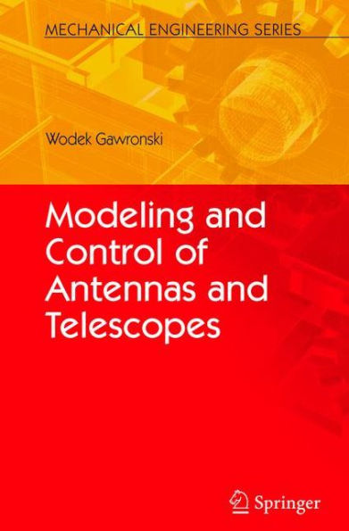 Modeling and Control of Antennas and Telescopes