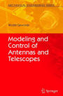 Modeling and Control of Antennas and Telescopes