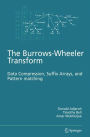 The Burrows-Wheeler Transform:: Data Compression, Suffix Arrays, and Pattern Matching