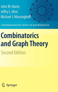 Title: Combinatorics and Graph Theory / Edition 2, Author: John Harris