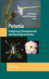 Title: Petunia: Evolutionary, Developmental and Physiological Genetics, Author: Tom Gerats
