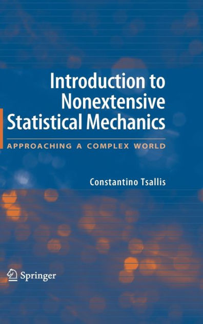 Introduction To Nonextensive Statistical Mechanics Lecture