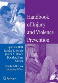 Handbook of Injury and Violence Prevention / Edition 1