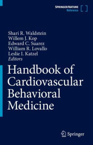 Title: Handbook of Cardiovascular Behavioral Medicine / Edition 1, Author: Shari R. Waldstein