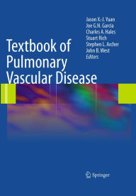 Title: Textbook of Pulmonary Vascular Disease, Author: Jason X. -J. Yuan