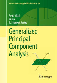Title: Generalized Principal Component Analysis, Author: René Vidal