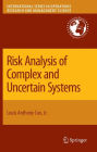 Risk Analysis of Complex and Uncertain Systems