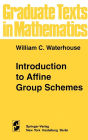 Introduction to Affine Group Schemes / Edition 1