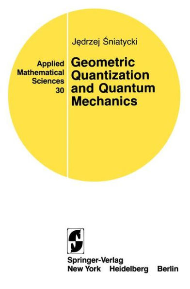 Geometric Quantization and Quantum Mechanics