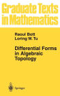 Differential Forms in Algebraic Topology / Edition 1
