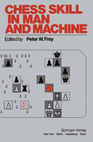 Title: Chess Skill in Man and Machine, Author: P. W. Frey