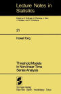 Threshold Models in Non-linear Time Series Analysis / Edition 1
