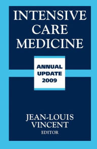 Intensive Care Medicine: Annual Update 2009 / Edition 1