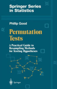 Permutation Tests: A Practical Guide to Resampling Methods for Testing Hypotheses