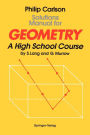 Solutions Manual for Geometry: A High School Course / Edition 1