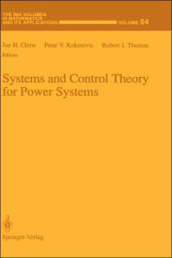 Title: Systems and Control Theory For Power Systems / Edition 1, Author: Joe H. Chow