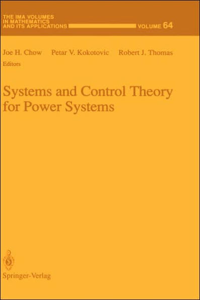 Systems and Control Theory For Power Systems / Edition 1