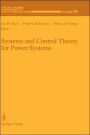 Systems and Control Theory For Power Systems / Edition 1