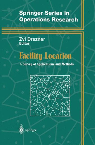 Facility Location: A Survey of Applications and Methods / Edition 1