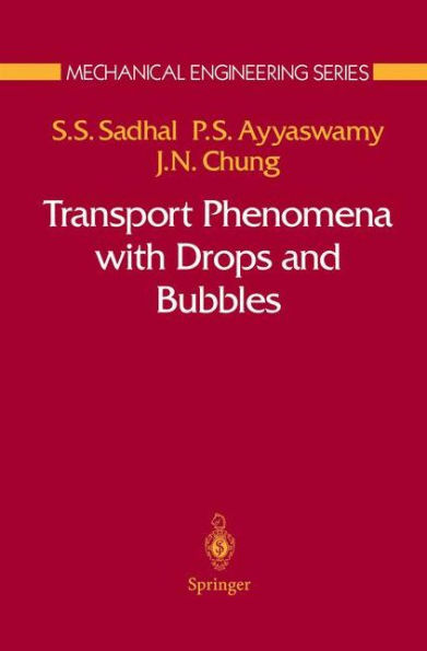 Transport Phenomena with Drops and Bubbles