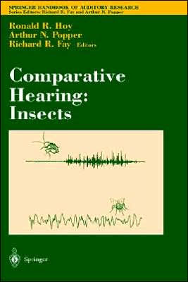 Comparative Hearing: Insects / Edition 1