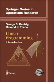 Title: Linear Programming 1: Introduction / Edition 1, Author: George B. Dantzig