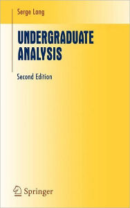 Title: Undergraduate Analysis / Edition 2, Author: Serge Lang