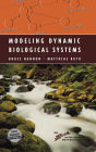 Modeling Dynamic Biological Systems / Edition 1