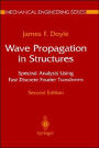 Wave Propagation in Structures: Spectral Analysis Using Fast Discrete Fourier Transforms / Edition 2