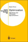 Optimization: Algorithms and Consistent Approximations / Edition 1