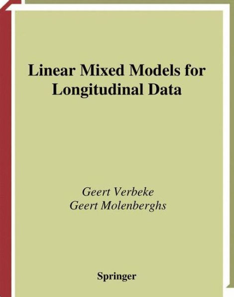 Linear Mixed Models for Longitudinal Data / Edition 1