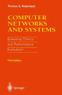 Computer Networks and Systems: Queueing Theory and Performance Evaluation / Edition 3