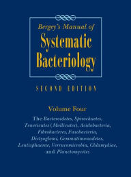 Title: Bergey's Manual of Systematic Bacteriology: Volume 4: The Bacteroidetes, Spirochaetes, Tenericutes (Mollicutes), Acidobacteria, Fibrobacteres, Fusobacteria, Dictyoglomi, Gemmatimonadetes, Lentisphaerae, Verrucomicrobia, Chlamydiae, and Planctomycetes / Edition 2, Author: Noel R. Krieg
