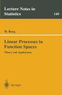 Linear Processes in Function Spaces: Theory and Applications