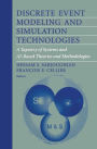Discrete Event Modeling and Simulation Technologies: A Tapestry of Systems and AI-Based Theories and Methodologies