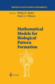 Title: Mathematical Models for Biological Pattern Formation, Author: Philip K. Maini