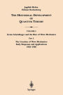 Part 2 The Creation of Wave Mechanics; Early Response and Applications 1925-1926 / Edition 1