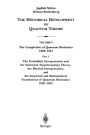 The Probability Interpretation and the Statistical Transformation Theory, the Physical Interpretation, and the Empirical and Mathematical Foundations of Quantum Mechanics 1926-1932 / Edition 1
