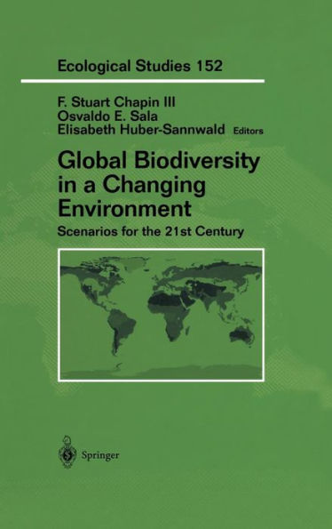 Global Biodiversity in a Changing Environment: Scenarios for the 21st Century