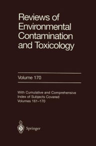 Title: Reviews of Environmental Contamination and Toxicology 170 / Edition 1, Author: Springer New York